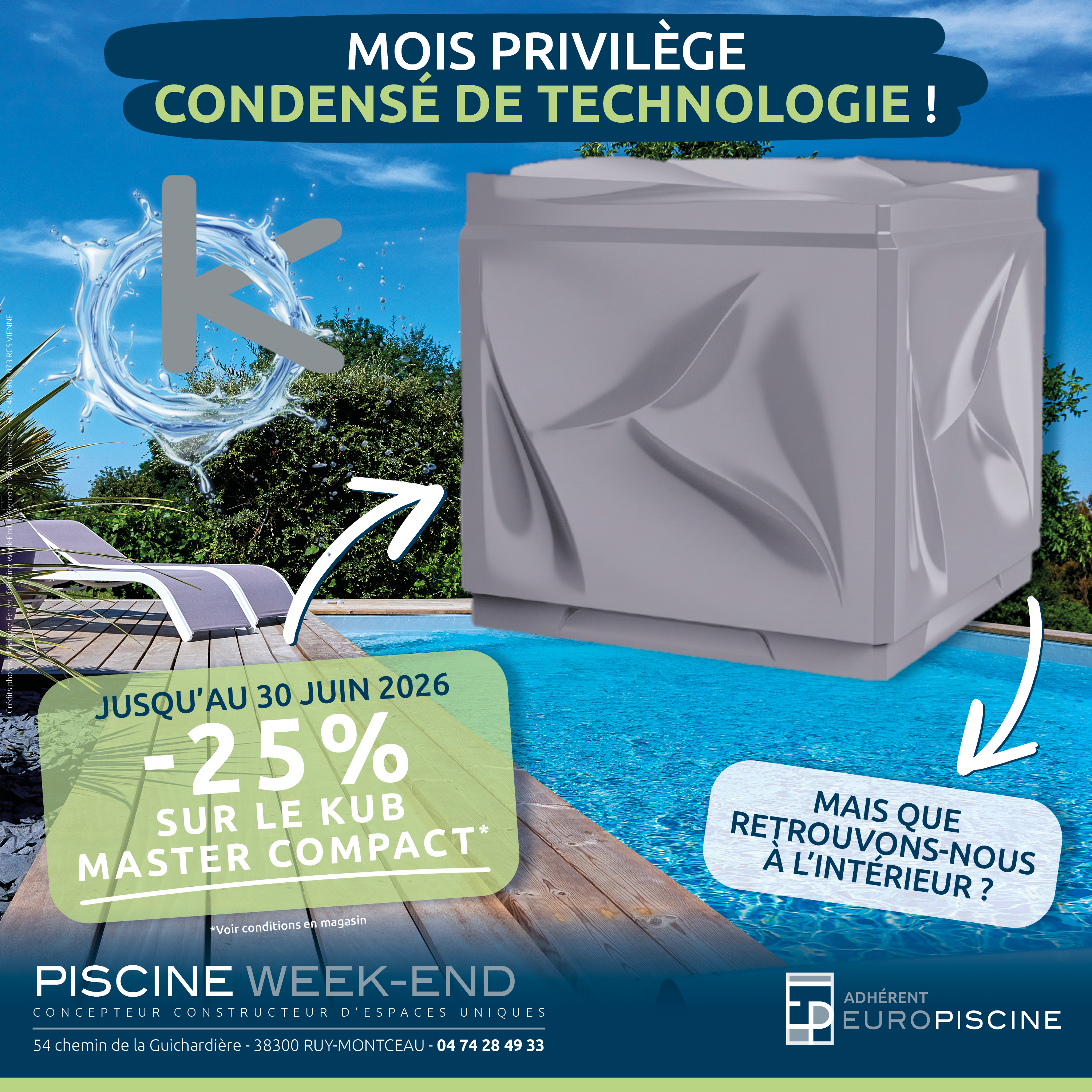 Popup Mois privilège CONDENSÉ DE TECHNOLOGIE - PISCINE WEEK-END