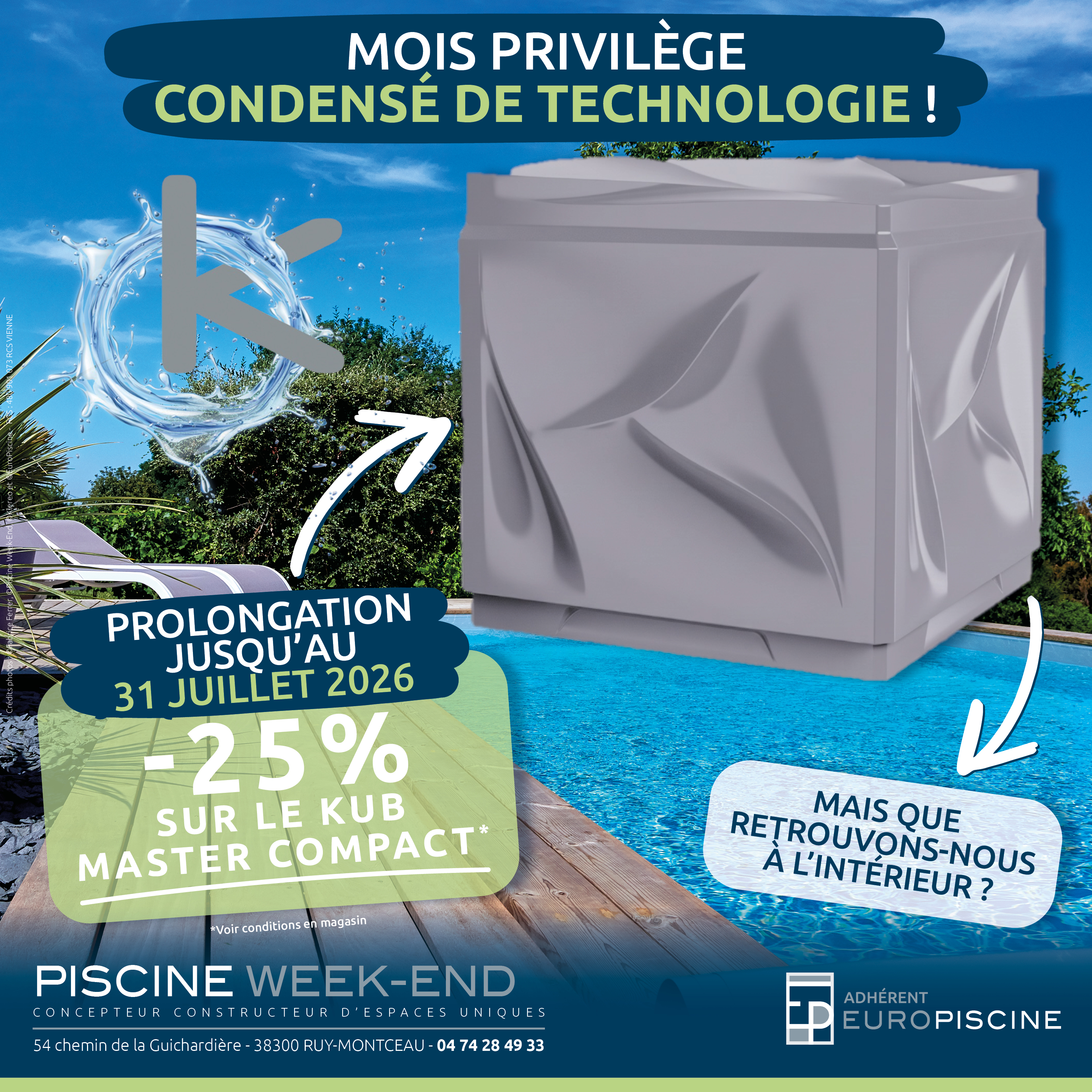 Popup Prolongation Mois privilège CONDENSÉ DE TECHNOLOGIE - PISCINE WEEK-END