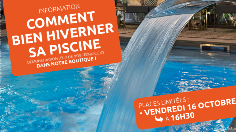 Comment bien hiverner sa piscine - Journnée d'information le Vendredi 16 Octobre 2026